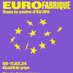 EuroFabrique, invitée de Eu.topia à la Gaité Lyrique