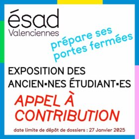 Appel à contributions – exposition des ancien-nes étudiant-es de l’ESAD Valenciennes